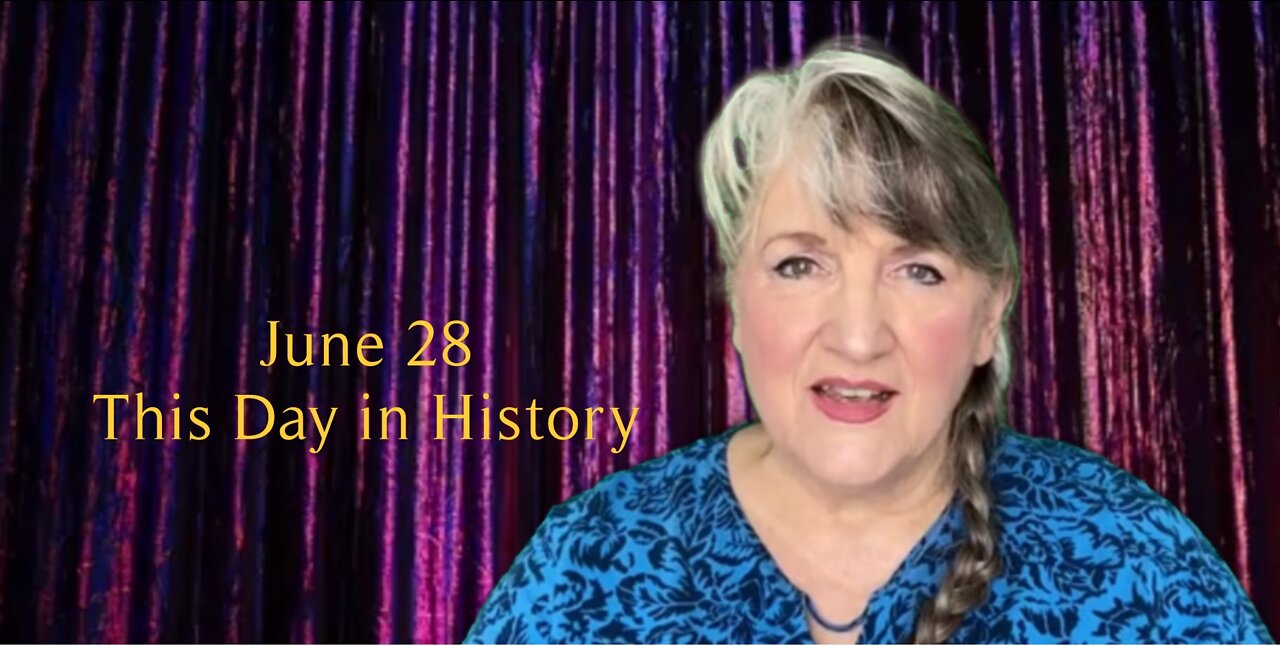 This Day in History, June 28