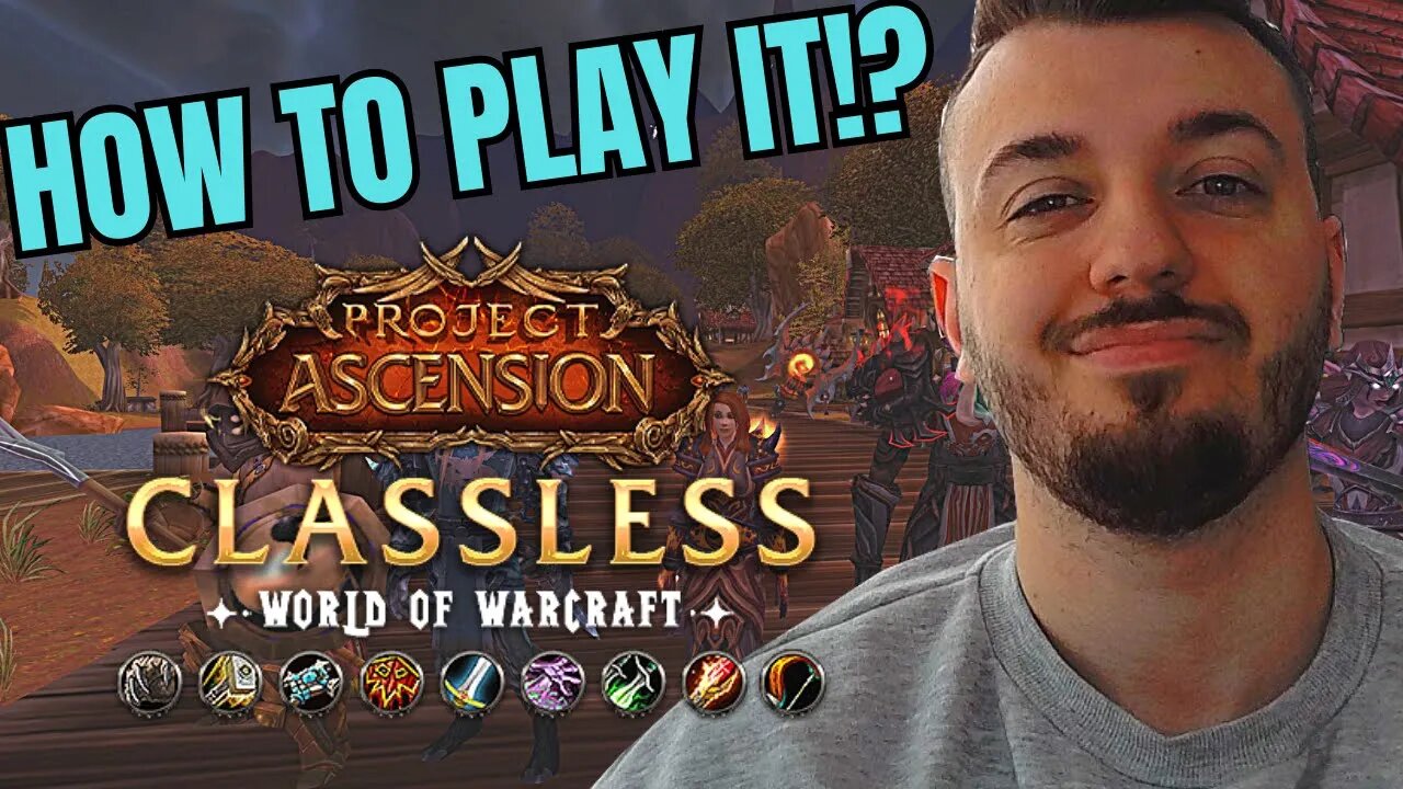 How To Play ASCENSION WOW in a FEW STEPS - Everything IS EXPLAINED in THIS VIDEO