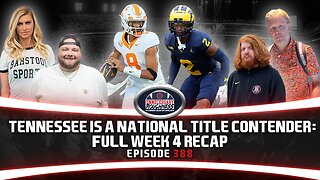 TENNESSEE IS A NATIONAL TITLE CONTENDER: FULL WEEK 4 RECAP