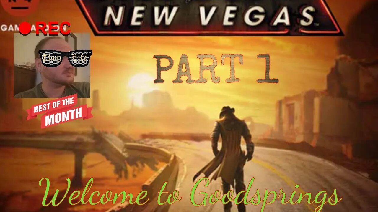 Fallout New Vegas Part 1: Welcome to Goodsprings