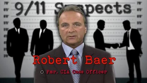 9/11 Suspects: Robert Baer (2016)