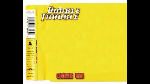 Double Trouble (2) – Come On