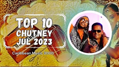 Top 10 Chutney | JUL 2023