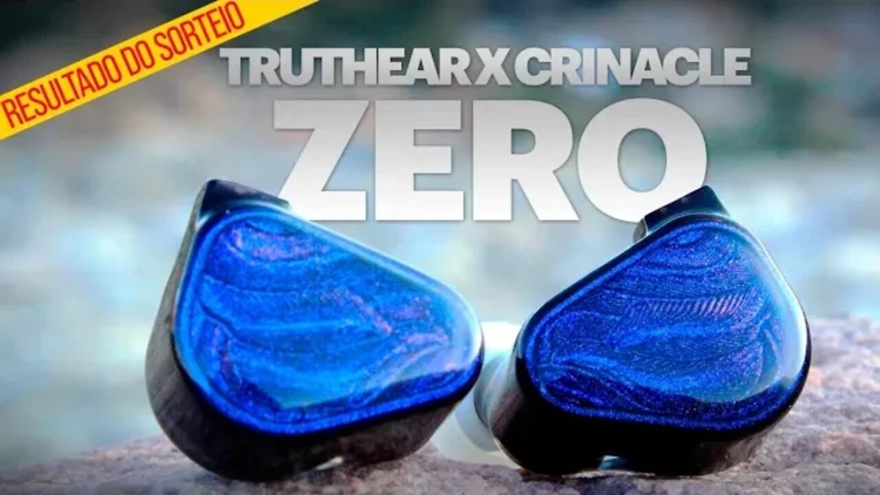 TRUTHEAR x Crinacle ZERO + Resultado do sorteio de aniversário do canal