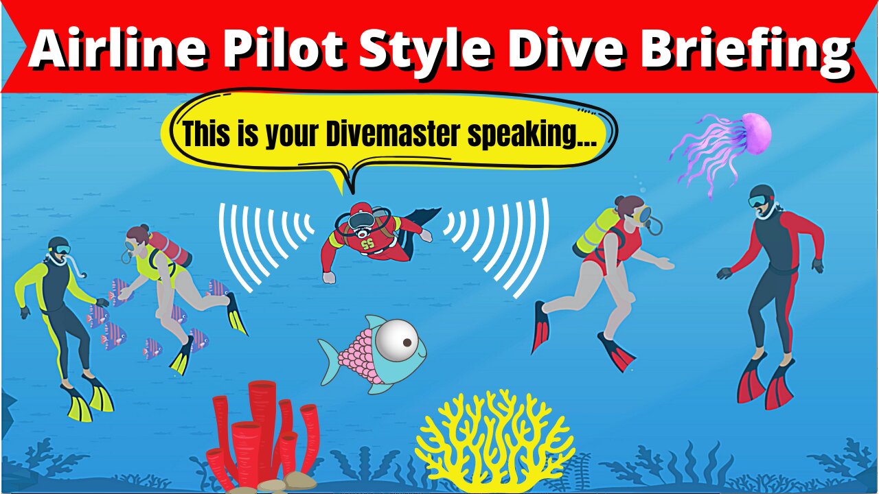 Airline Pilot Style Dive Briefing (Scuba Steve) - Talking Underwater - Hollywood vs Reality