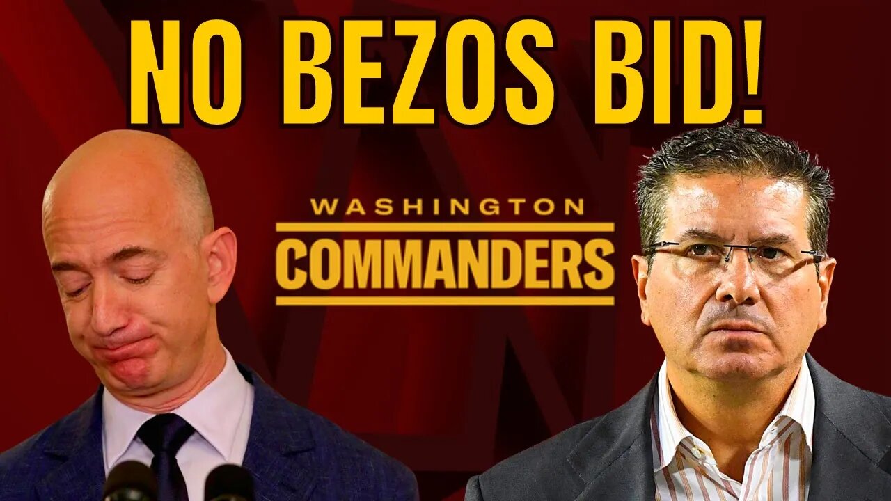 Amazon's Jeff Bezos DID NOT BID on Washington Commanders! Dan Snyder May Have FROZE HIM OUT!