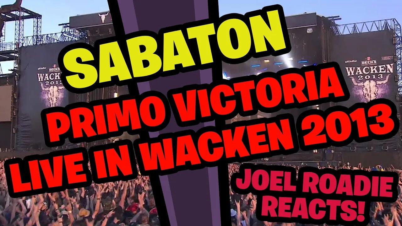 Sabaton - Primo Victoria (Live At Wacken Open Air 2013) - Roadie Reacts