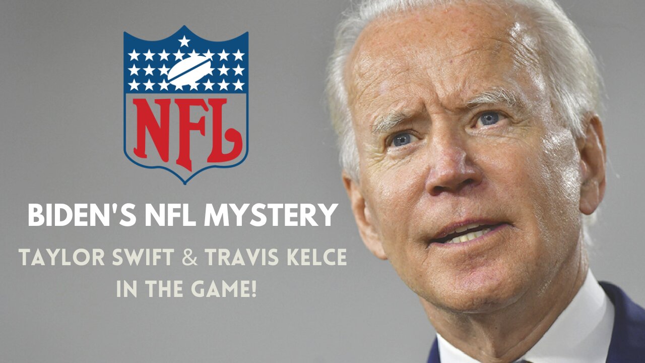 Biden's NFL Conspiracy: Taylor Swift & Travis Kelce Caught in the Game!