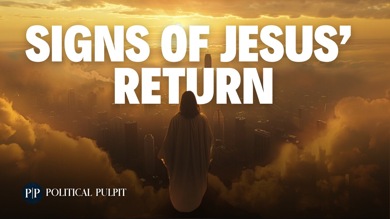 "Signs of Jesus’ Return | News Christians Should Pay Attention To