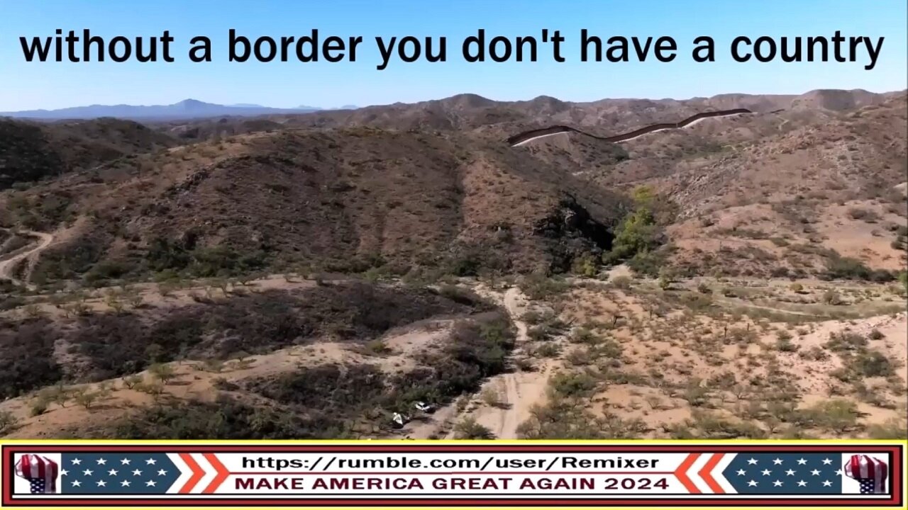 without a border you don't have a country