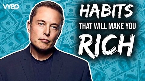 Habits That Will Make You RICH