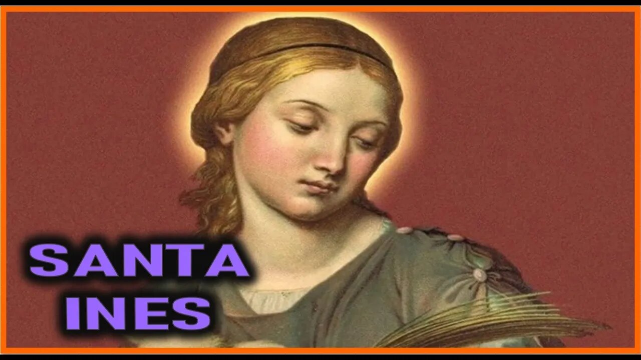 SANTA INES - CAPITULO 292 - VIDA DE LOS APOSTOLES, SANTOS Y MARTIRES POR ANA CATALINA EMMERICK