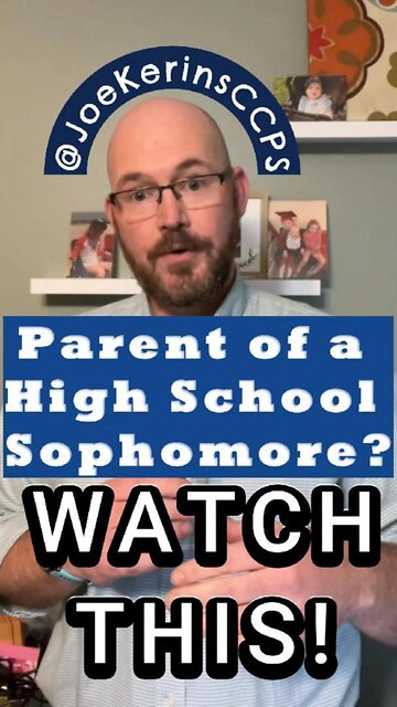 Parents of Sophomores - WATCH THIS