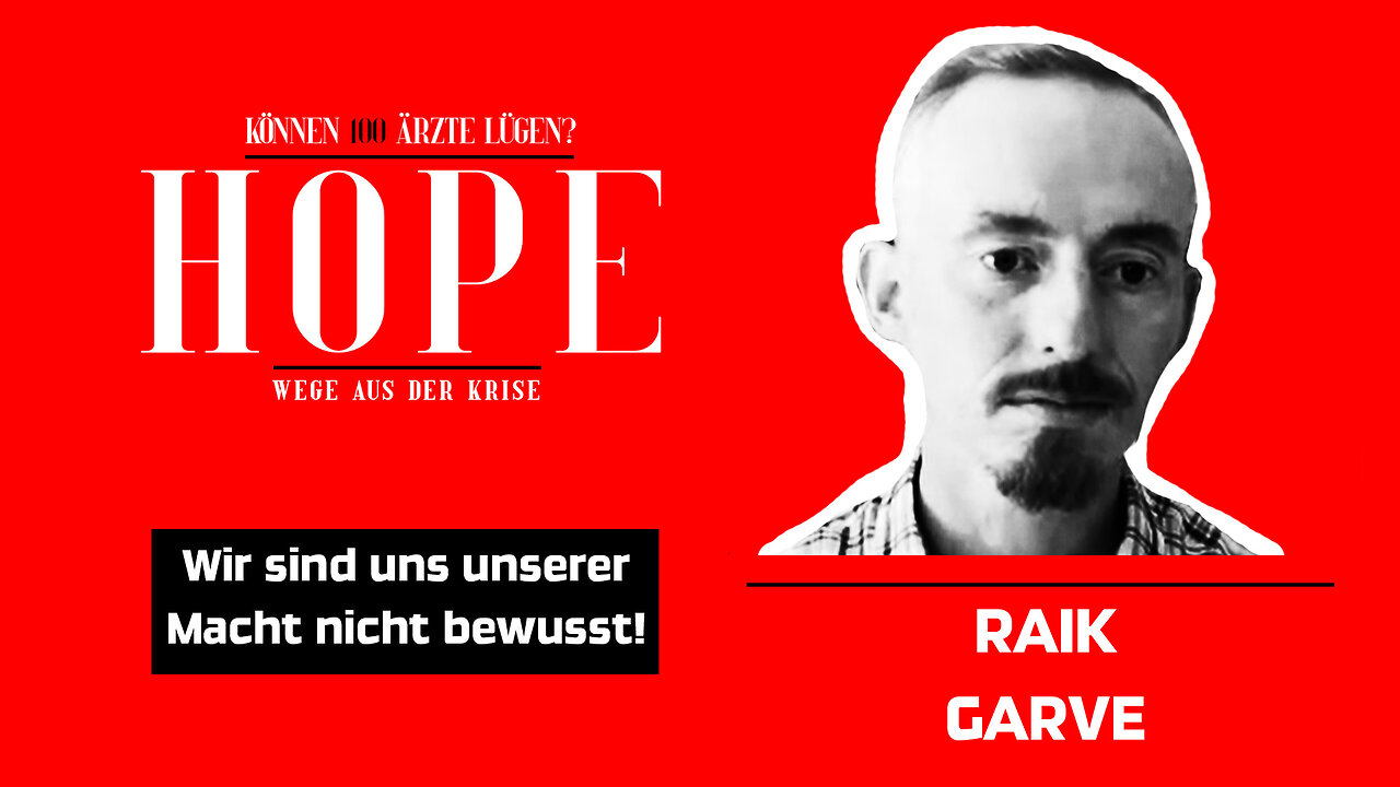 Raik Garve - Wir sind uns unserer Macht nicht bewusst!