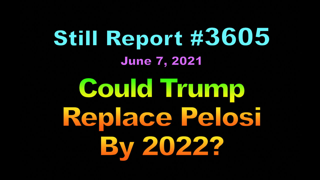 Could Trump Replace Pelosi by 2022?, 3605