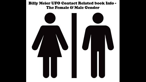 Billy Meier UFO Contact Related book Info - The Female And Male Gender