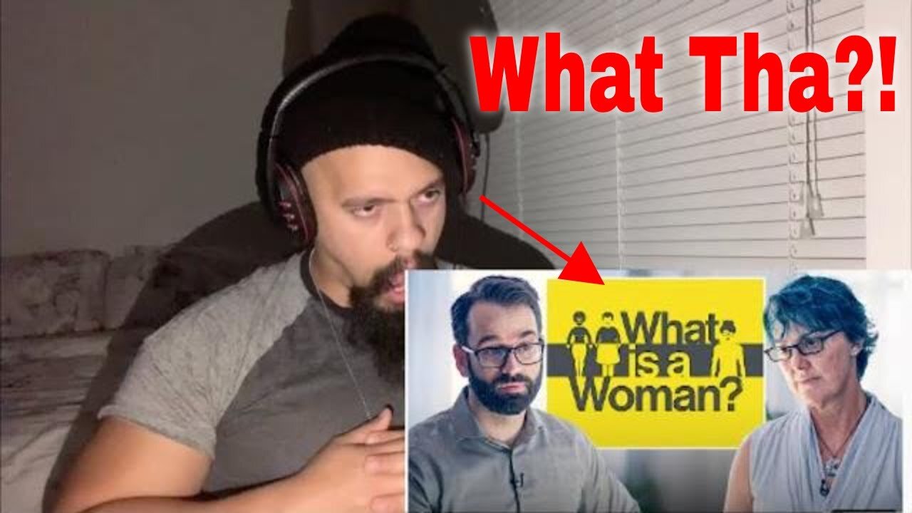 What Is a Woman Reaction