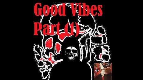 Good Vibes Part (1)