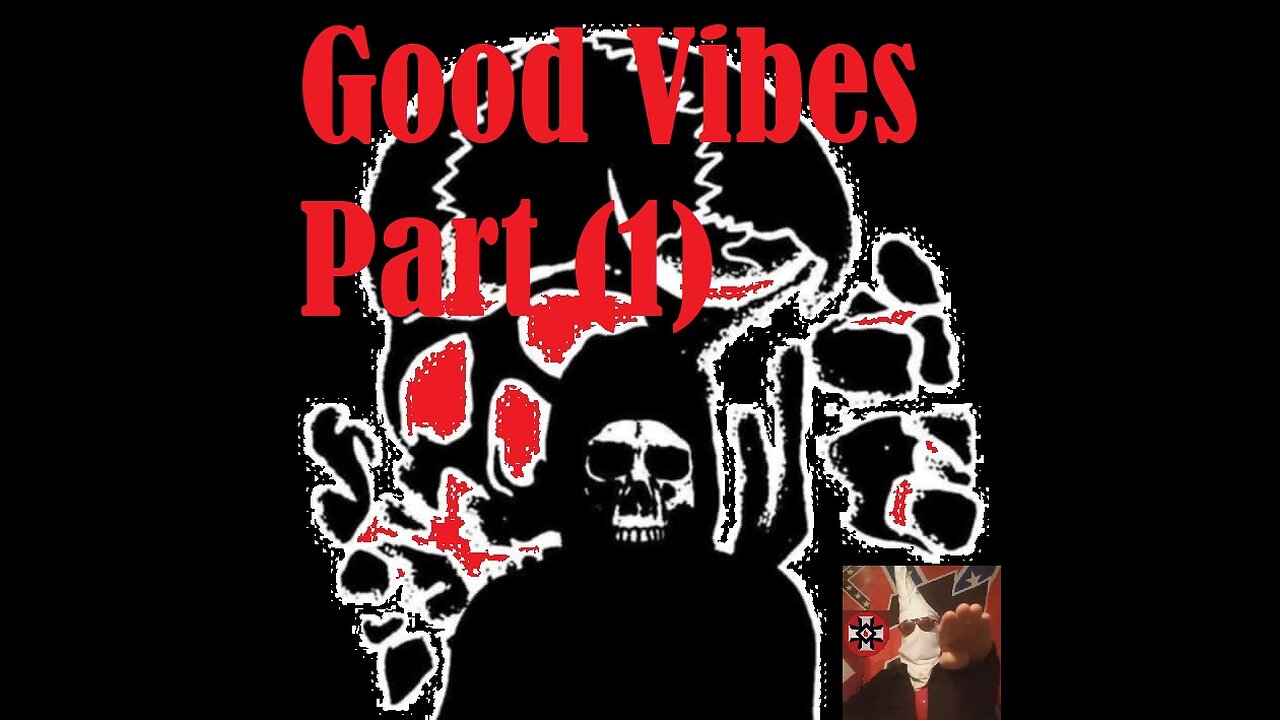 Good Vibes Part (1)