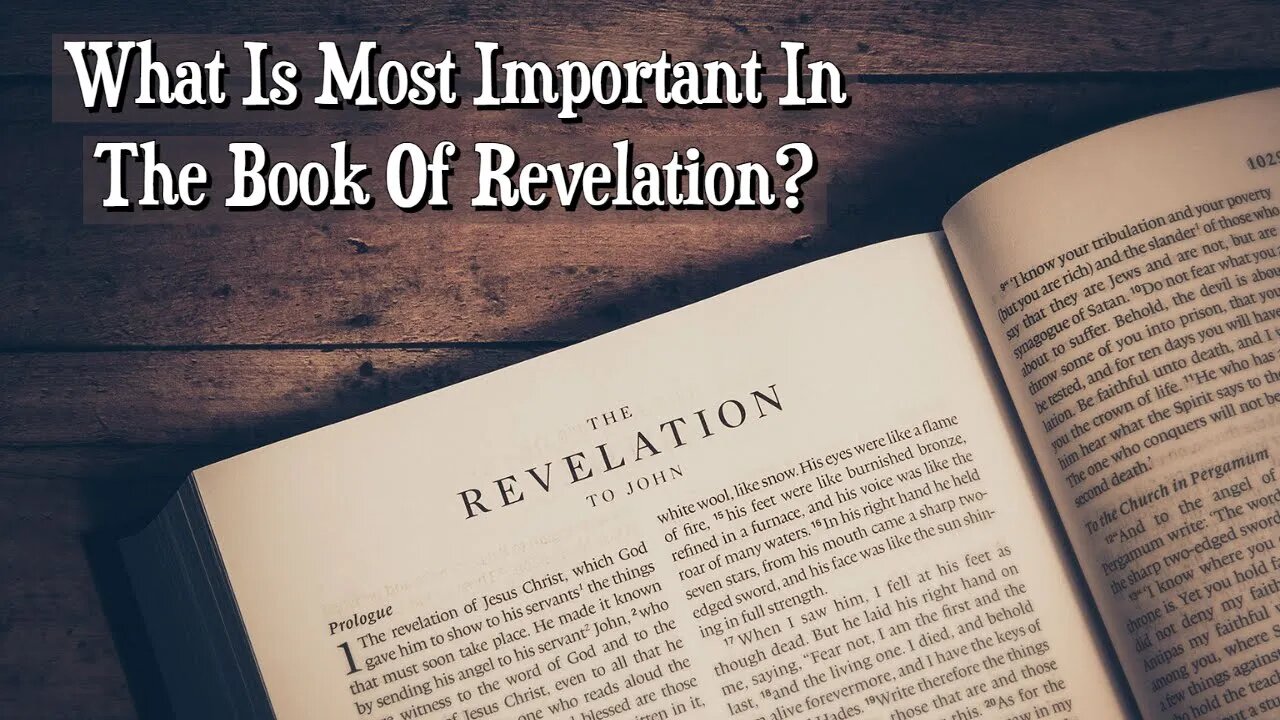 What Is Most Important In The Book Of Revelation?