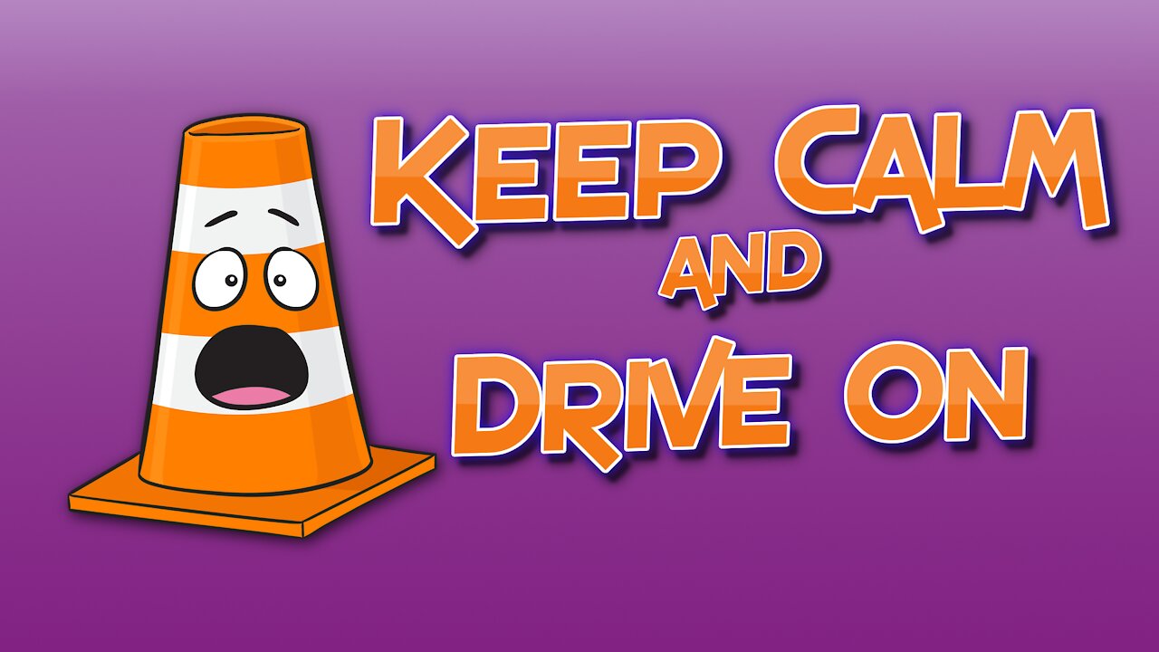 Keep Calm and Drive On