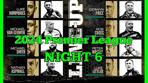 2024 Premier League Night 6 Littler v Smith