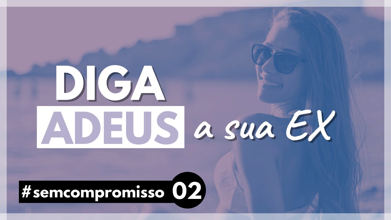 Como superar o fim de um namoro - Sem Compromisso Podcast com Milione