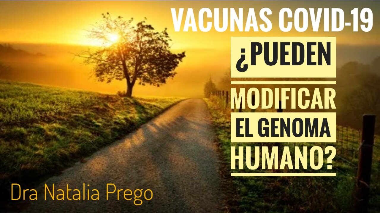 VACUNAS COVID-19 ¿PUEDEN MODIFICAR EL GENOMA HUMANO?