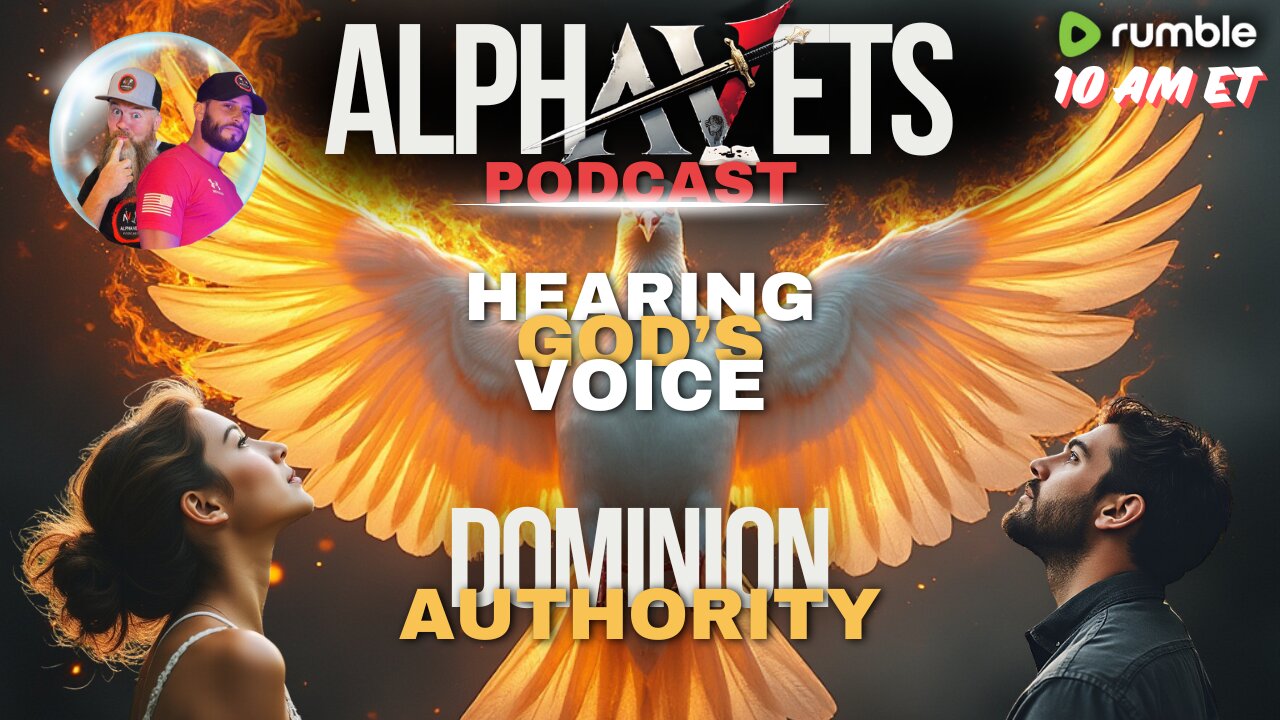 ALPHAVETS 10.15.24 STUDY ~ HEARING GODS VOICE PART 3: DOMINION & AUTHORITY