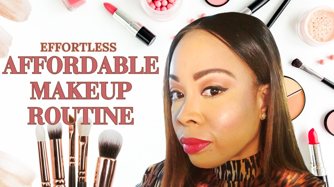 Easy Affordable and Effortless Everyday Makeup Routine