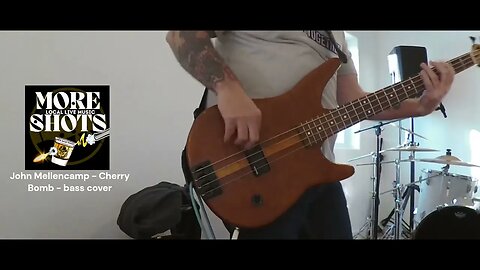 John Mellencamp - Cherry Bomb Raw bass cover