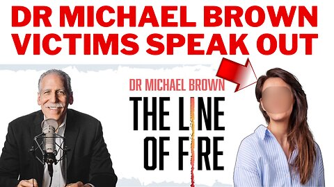 Dr. Michael Brown Ask Dr Brown Line of Fire Faces More Sexual Misconduct Allegations News Update