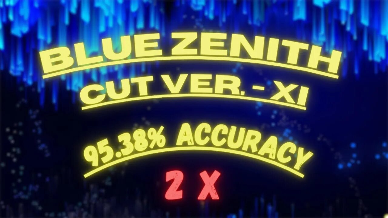 2 Miss On Blue Zenith (Cut Ver.) - Blue Zenith (xi) [Kujinn's Expert]