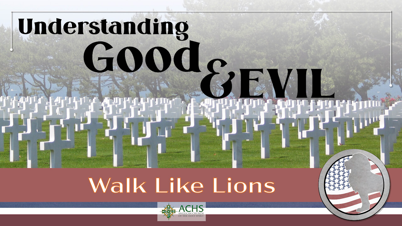 "Understanding Good and Evil" Walk Like Lions Christian Daily Devotion with Chappy Jan 20, 2021