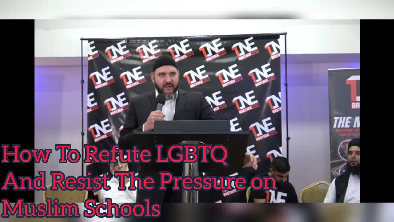 VERY IMPORTANT: How To Refute #LGBTQ And Resist The Pressure On Muslim Schools