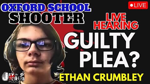 Live: Ethan Crumbley Expected to Plead Guilty at Pre-trial Hearing - Oxford School Shooting