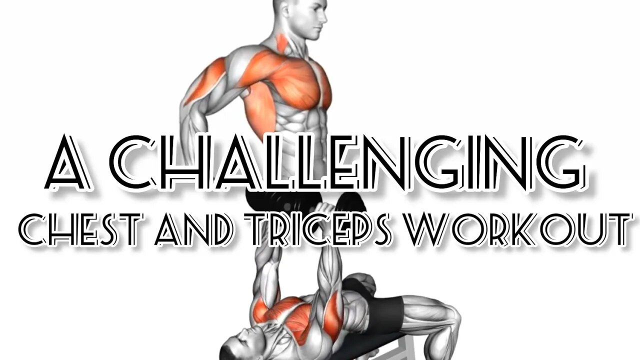 A challenging chest and triceps workout(gym)