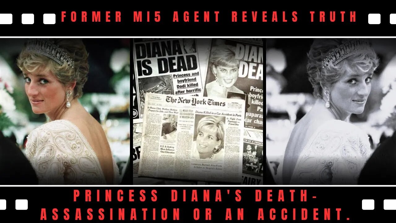 Former MI5 Agent Reveals Truth About Princess Diana's Death- Assassination or an Accident