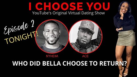 "I Choose You" Dating Show Season 1 Bella FINALE | Everybody Wins!