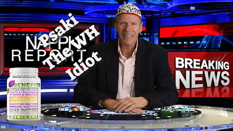Psaki The WH Idiot with Rick Nappi #NappiReport