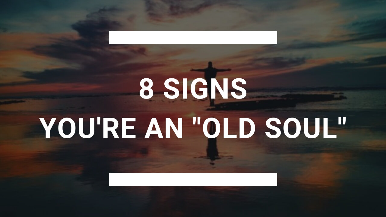 Are You an Old Soul? Signs of being of an old