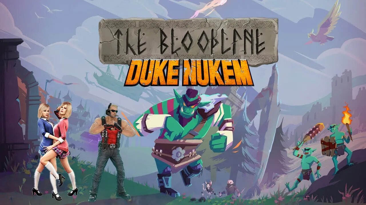 DUKE NUKEM plays The Blooodline