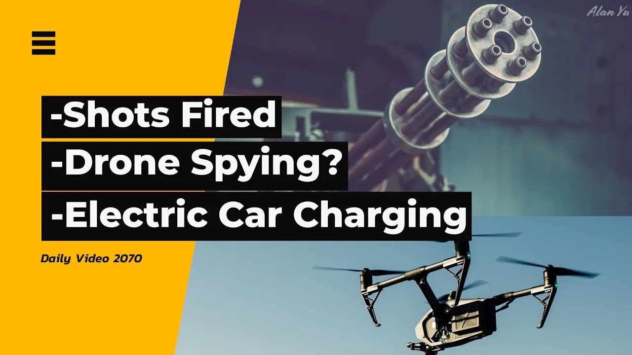 Taiwan Shoots Down Drone, Drone Spying Claim, California Electric Car Charging Request