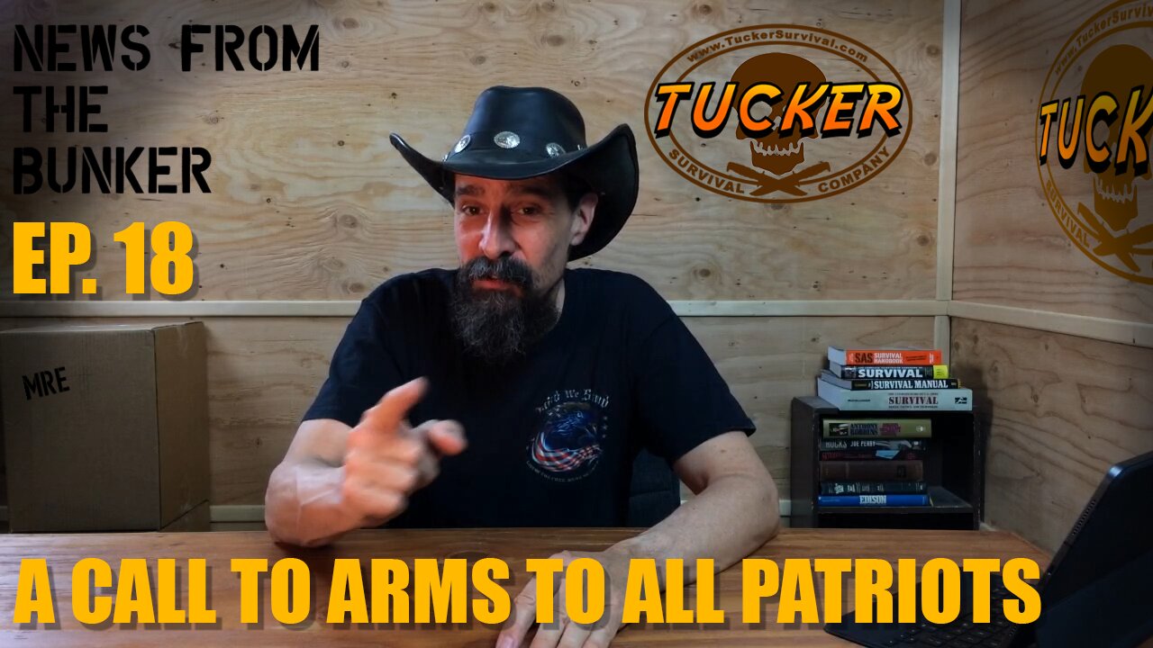 EP-18 A Call To Arms To All Patriots - News From the Bunker