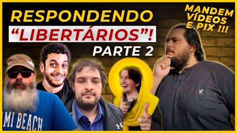 LIVE #02 - RESPONDENDO "LIBERTÁRIOS" | com Malboro