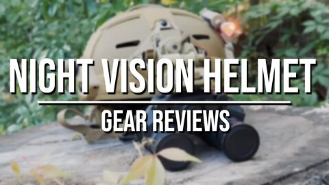 Jon's Night Vision Helmet