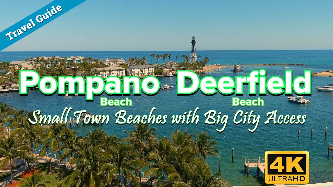 Pompano & Deerfield Beach - Small Town Beaches with Big City Access