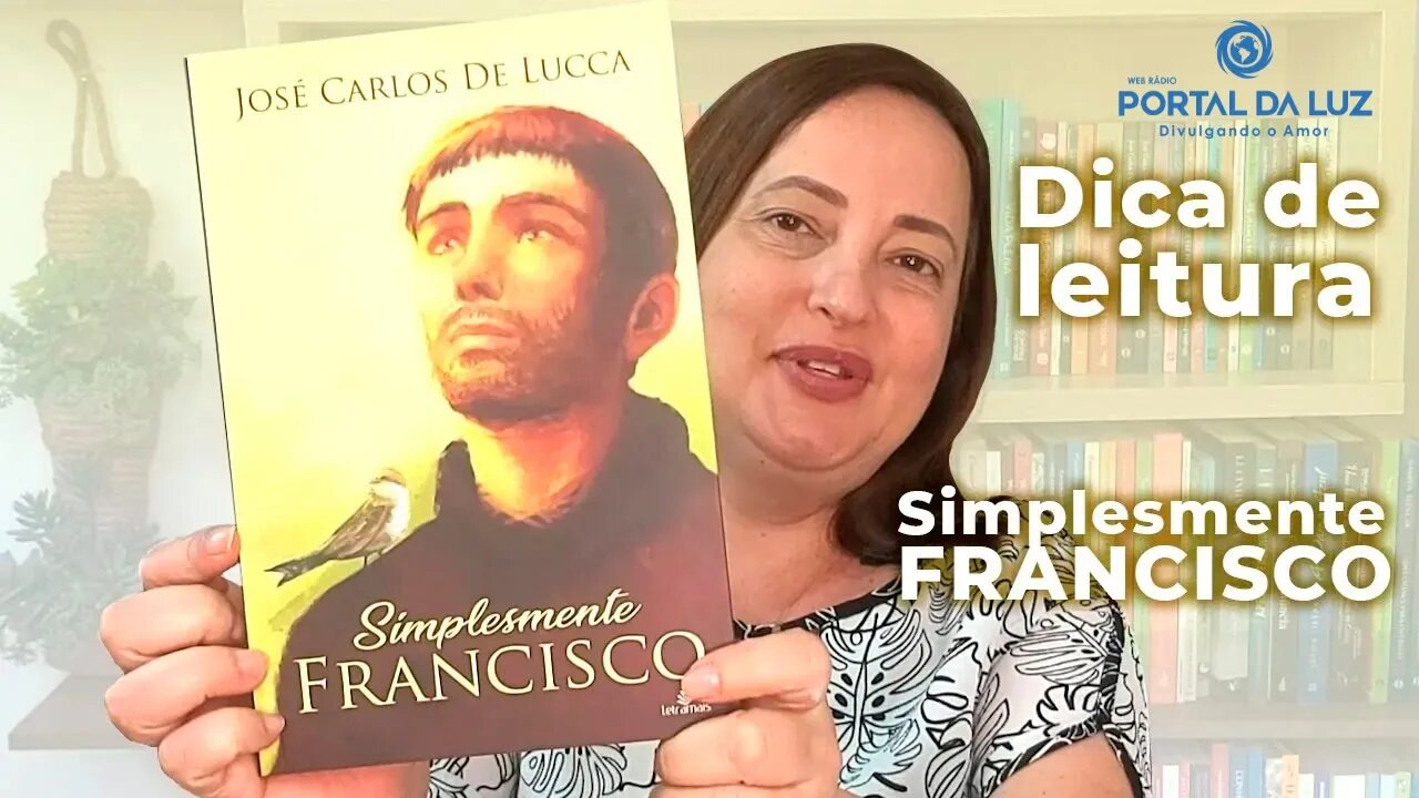 Dica de Leitura | Simplesmente Francisco | José Carlos De Lucca