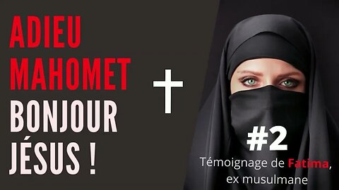 Témoignage de conversion: Fatima a choisi Jésus-Christ