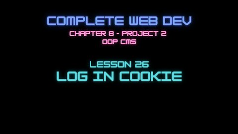 Complete Web Developer Chapter 8 - Lesson 26 Log In Cookie